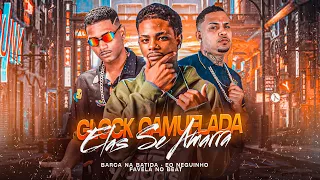 GLOCK CAMUFLADA ELAS SE AMARRA BARCA NA BATIDA EO NEGUINHO FAVELA NO BEAT #bregafunck