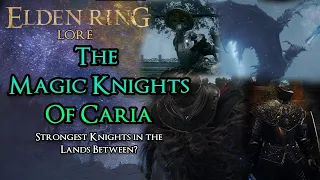 The Royal Knights of the Carian Royal Family | Elden Ring Lore