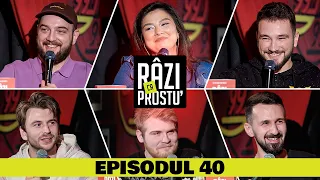 Râzi ca Prostu' - Episodul 40