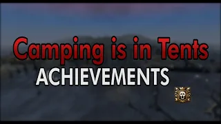 Camping is in Tents ACHIEVEMENT aka Wilderness Warband