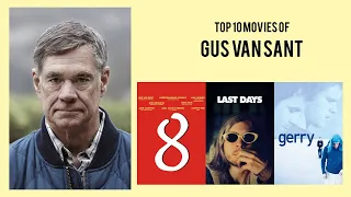 Gus Van Sant |  Top Movies by Gus Van Sant| Movies Directed by  Gus Van Sant