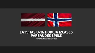 Latvijas U-16 hokeja izlases pārbaudes spēle 11.11.2022. 18.00 Volvo halle