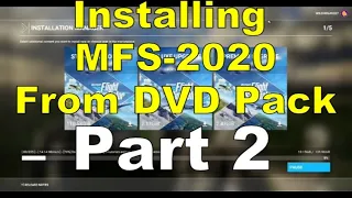 Installing Microsoft Flight Simulator  2020 from The DVD PACK ~ 9/19/2021 PT 2