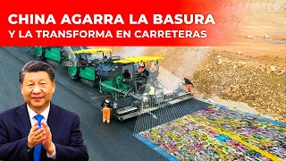 China Transforma basura en Tesoro! 600 Toneladas de desechos para CONSTRUIR CARRETERAS