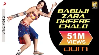 Babuji Zara Dheere Chalo Lyric Video - Dum|Vivek Oberoi|Sukhwinder Singh, Sonu Kakkar