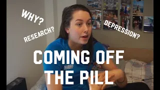 WHY I CAME OFF THE PILL | research based
