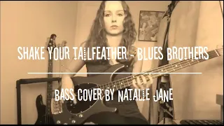 Shake Your Tail Feather: Blues Brothers - Bass Cover by Natalie Bransgrove
