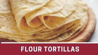 How to Make Flour Tortillas Without Lard | The Frugal Chef