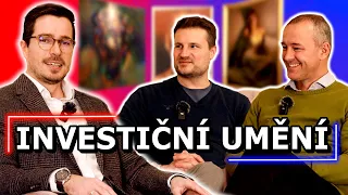 UMĚNÍ JAKO INVESTICE „Největší investice je do sebe, musí se vám to líbit,“ Aleš Knupp a Radek Novák