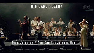Big Band Požega vs. Dino Jelusick - You Can Leave Your Hat On