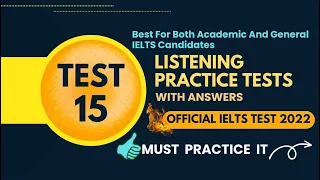 IELTS LISTENING PRACTICE TEST WITH ANSWERS | TEST 15| LISTENING IELTS PRACTICE TEST | 22/10/2022