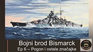 Bojni brod Bismarck, ep 6 - Pogon i ostale značajke