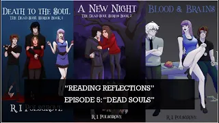 "Reading Reflections" Episode 5: "Dead Souls"