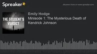 Minisode 1: The Mysterious Death of Kendrick Johnson (part 2 of 2)