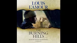 The Burning Hills by Louis L'Amour, read by Keith Szarabajka - Audiobook Excerpt