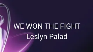 We Won The Fight Lyrics by Leslyn Palad (Graduation Song)