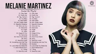 Melanie Martinez GREATEST HITS FULL ALBUM - BEST SONGS OF Melanie Martinez PLAYLIST 2021