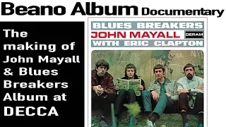 Beano Album with Eric Clapton Documentary + DECCA Studios short history
