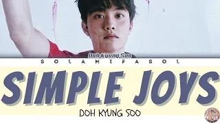 Doh Kyung Soo (D.O.) 'Simple Joys' Lyrics (도경수 우리가 몰랐던 것들 가사) [Color Coded Han_Rom_Eng]| SOLAMIFASOL