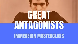 Screenwriting Masterclass | Great Antagonists and Dark Shadows