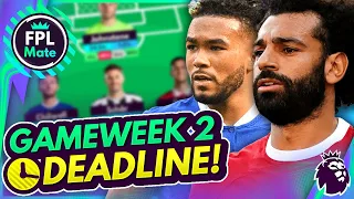 FPL GW2 DEADLINE STREAM! - Team News, Transfers & Q&A! | Gameweek 2 Fantasy Premier League 2023/24