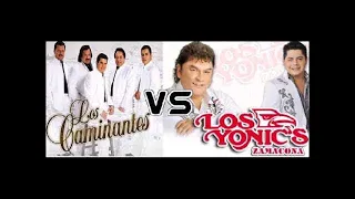 Los Yonics vs Los Caminantes mix