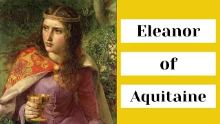 Eleanor of Aquitaine, Queen of France and England