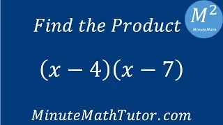 Find the Product (x-4)(x-7)