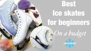 Best Skates For Beginners On a Budget | Skate Technician | Beginner Ice Skaters | EVERGLIDES