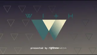 RightNow Conference 2021: With | Promo Video | RightNow Media