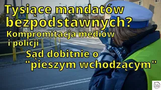 Tysiące mandatów bezpodstawnych? Sąd o "pieszym wchodzącym"