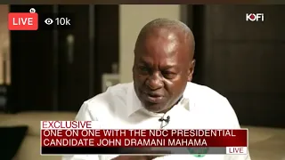 ONE-ON-ONE WITH FORMER PRESIDENT JOHN DRAMANI MAHAMA ON ALL ISSUES WITH KOFI ADOMA