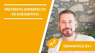 🖋️Conjugaciones y usos del pretérito imperfecto de subjuntivo - LAE Madrid Spanish Language School