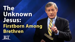 Beyond Today -- The Unknown Jesus: The Firstborn Among Brethren - Part 2