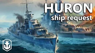 I Might Like This More Than Haida! - Ship Request Huron