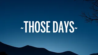 Szaby, Robbie Rosen - Those Days (Lyrics) [7clouds Release]