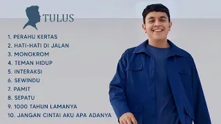 Kumpulan Lagu TULUS Full Album | 10 Lagu Pilihan TULUS Full Album