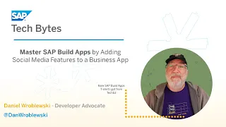 Master SAP Build Apps by Adding Social Media Features to a Business App
