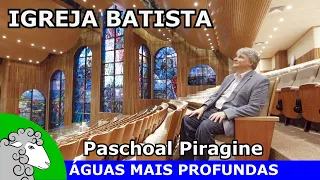 Quais são os princípios da igreja batista e como ela surgiu? - Paschoal Piragine