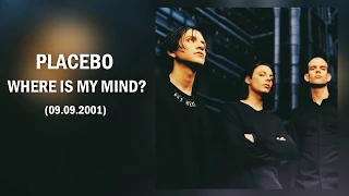 Placebo - Where Is My Mind (first  performance 09.09.2001)