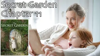 Secret Garden by Frances Hodgson Burnett - Chapter 11  //  Classic Children AudioBooks