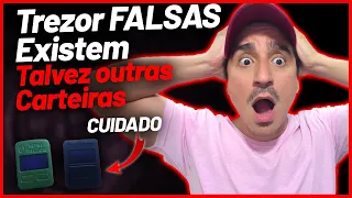 🚨 Trezor FALSAS Existem, talvez outras carteiras  Tenha cuidado!