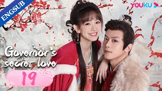 [Governor's Secret Love] EP19 | Falls in Love with Enemy's Daughter | Deng Kai/Jin Zixuan | YOUKU