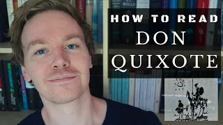 How to Read Don Quixote by Cervantes (10 Tips)