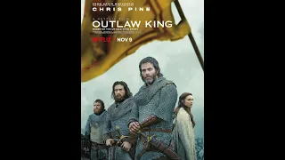 Outlaw King Soundtrack: Black Knights Fanfare - Extended Remix
