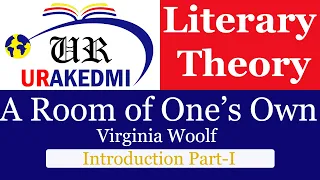 Introduction to A Room of Ones Own: Part I |Virginia Woolf|Feminism|Feminist Theory|Literary Theory