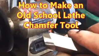 How to Make a 45 Degree Chamfer Tool for a Lathe, The Old School Way