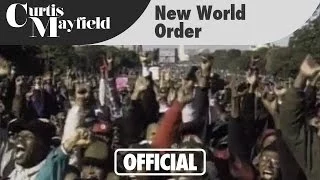 Curtis Mayfield - New World Order  (Official Music Video)