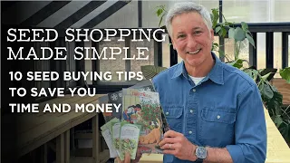 Seed Shopping Made Simple | Top 10 Seed Buying Tips for Gardeners