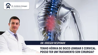 Dr. Antônio Krieger - Tratamento sem cirurgia para hérnia de disco?